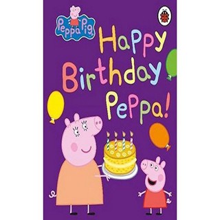Peppa Pig: Happy Birthday, Peppa หนังสือภาษาอังกฤษ