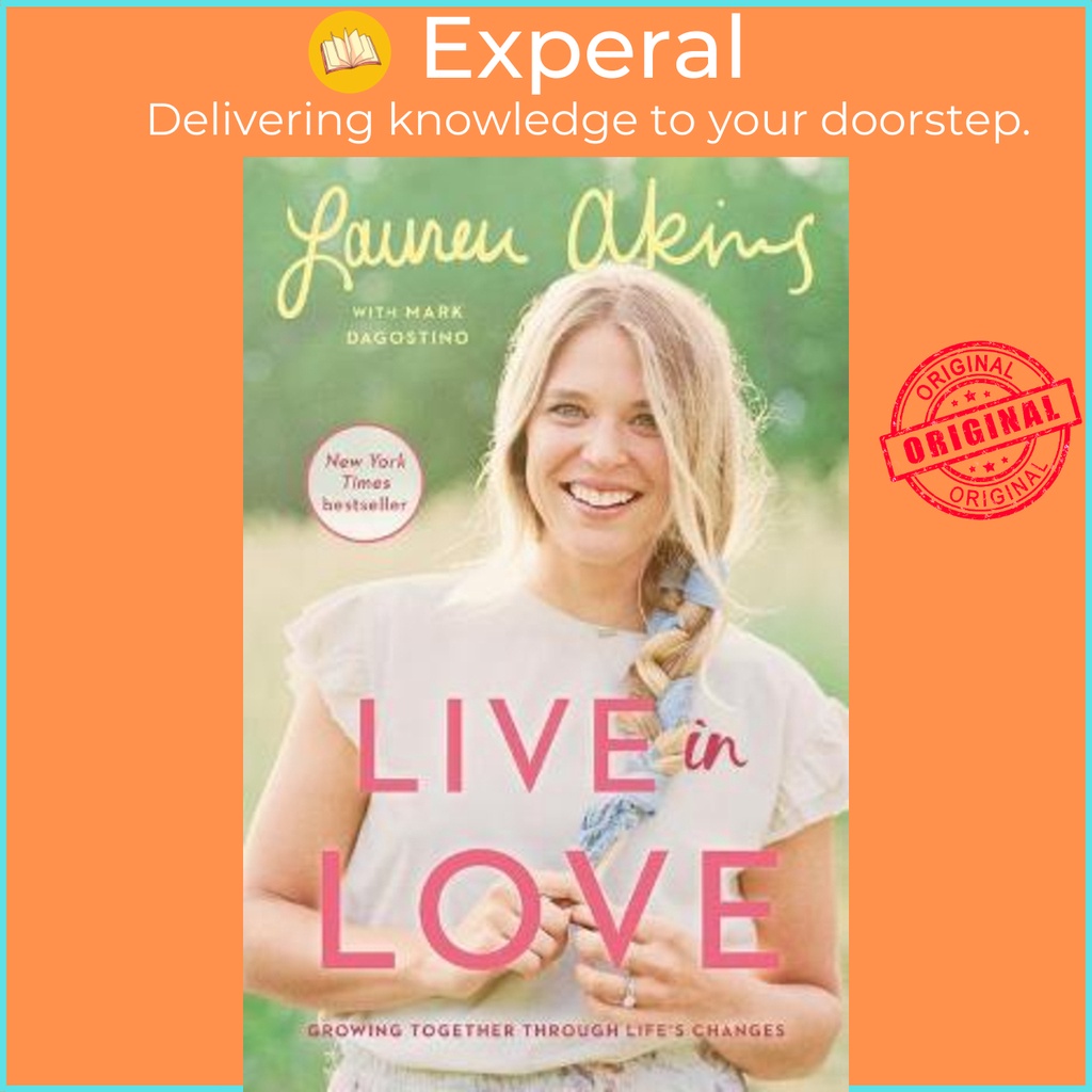 Live in Love : Growing Together Through Lifes Changes โดย Lauren Akins (ฉบับสหรัฐอเมริกาปกอ่อน)