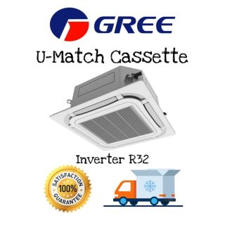 🔥 Gree แอร์สี่ทิศทาง รุ่น U Match Cassette Inverter R32  ขนาด 18,772 - 49,400