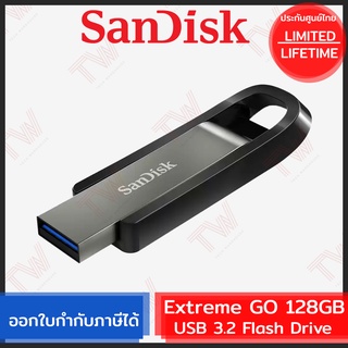 SanDisk Extreme GO USB 3.2 Flash Drive 128GB ของแท้ ประกันศูนย์ Limited Lifetime Warranty