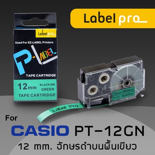 เทปพิมพ์ อักษร ฉลาก เทียบเท่า Label Pro สำหรับ Casio XR-12GN1 XR12GN1 XR 12GN1 (PT-12GN) 12 มม. อักษรดำบนพื้นเขียว (8M)