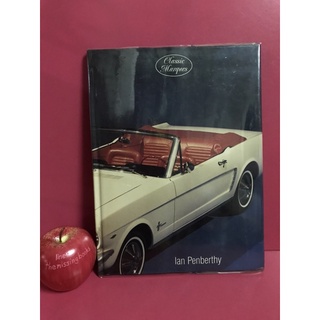 Classic Marques  MUSTANG  หนังสือรถโบราณ รถคลาสสิค By Ian Penberthy รถวินเทจ รถมัสแตง #มัสแตง