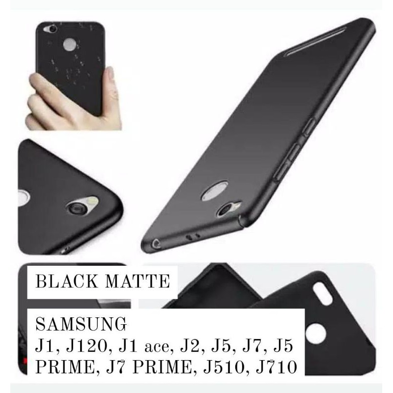 BLACK MATTE - SAMSUNG J1, J120, J1 ace, J2, J5, J7, J5 PRIME, J7 PRIME, J510, J710