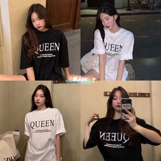 Kiss เสื้อยืด Queen สไตล์เกาหลีน่ารัก โอเวอร์ไซส์เสื้อยืดผ้านิ่ม แขนสั้น เนื้อผ้าดีโปร่งสบาย รุ่น Q6688