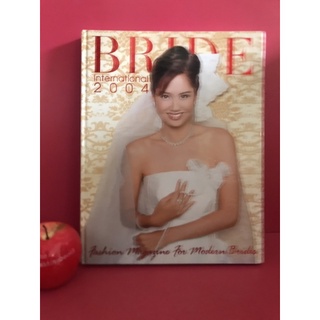 BRIDE นิตยสารรวมแฟชั่นชุดแต่งงาน  2004 แอน สิเรียม , ป๊อป อารียา ชมพู่ อารยา , ขวัญ อุษามณี , จอย รินลณี พัสสน