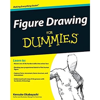 Figure Drawing for Dummies (For Dummies (Sports &amp; Hobbies)) หนังสือภาษาอังกฤษมือ1(New) ส่งจากไทย