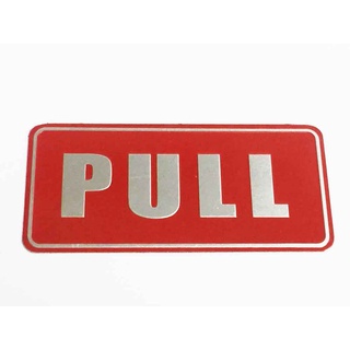 ป้าย Pull ดึงประตู แบบมีสติ๊กเกอร์ในตัว 15.8 x 7.3 ซม. สีแดง