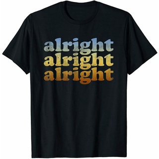 เสื้อยืด ลายตลก Alright 70S สไตล์วินเทจย้อนยุค แฟชั่นสําหรับผู้ชายSize S-5XL