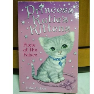 Princess Katies Kittens., by Julie Sykes.-Y