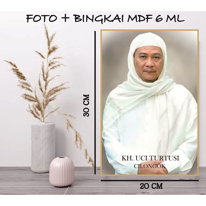 Abuya Uci Photo / Aabah Auci Booster / รูปภาพ kiai Photo 20x30 Plus mdf Frame 20x30