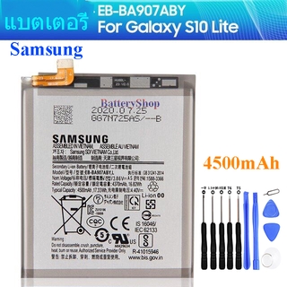 แบตเตอรี่ สำหรับ Samsung GALAXY S10 Lite S10Lite EB-BA907ABY 4500mAh