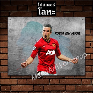 โปสเตอร์โลหะลายเหล็กขูดขีด Robin van Persie Manchester United โรบิน ฟาน เพอร์ซี่ ตำนาน แมนยู แมนเชสเตอร์ยูไนเต็ด