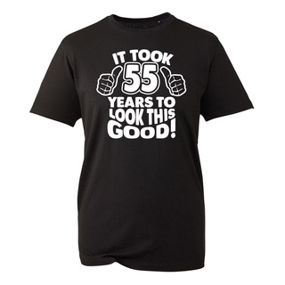 T-shirt  เสื้อยืด ลาย 55th Birthday Gifts 55th Birthday 55th Gift It Took 55 Years To Look This Good สําหรับผู้ชายS-5XL