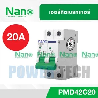 Nano เบรกเกอร์ เซอร์กิตเบรกเกอร์ Circuit Breaker 1P 2P NANO PLUS PMD42 PMD31 10A 16A 20A 25A 32A 40A 50A 63A