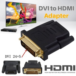 Adapter หัวแปลง DVI 24+1 Male To HDMI Female