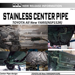 ท่อ HKS Toyota Yaris **Center Pipe** เครื่อง 3NR