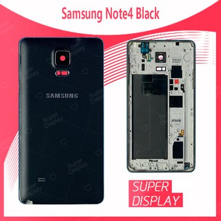 Samsung Note 4/N910 อะไหล่บอดี้ เคสกลางพร้อมฝาหลัง Body For samsung note4/n910 อะไหล่มือ Super Display