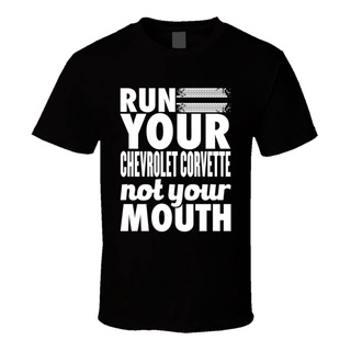 เสื้อยืด ผ้าฝ้าย 100% พิมพ์ลาย Run Your Chevrolet Corvette nor Your mouth สําหรับผู้ชาย