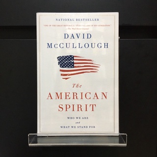 The American Spirit : Who We Are and What We Stand For - David McCullough