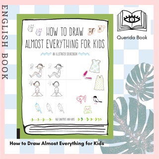 [Querida] How to Draw Almost Everything for Kids : An Illustrated Sourcebook by Naoko Sakamoto, Kamo
