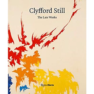Clyfford Still : The Late Works [Hardcover]หนังสือภาษาอังกฤษมือ1(New) ส่งจากไทย