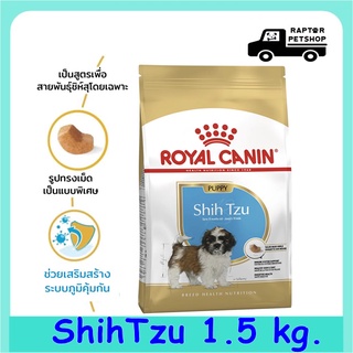 650 บาท Royal Canin Shih Tzu Puppy 1.5kg อาหารเม็ดลูกสุนัข พันธุ์ชิห์สุ