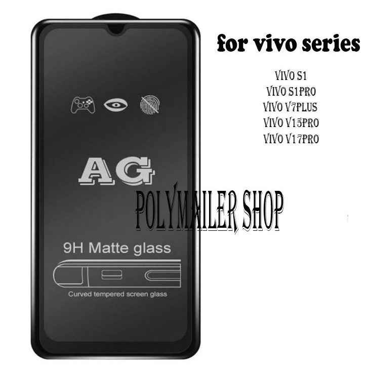 กระจกนิรภัยด้าน vivo s1 s1pro v7 v7plus v15 v17 V15pro V17pro pro anti glear plus