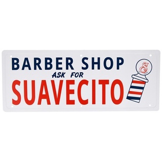 Ask for Suavecito Metal Sign ป้าย