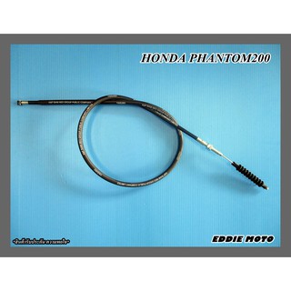 HONDA PHANTOM 200 PHANTOM200 CLUTCH CABLE (109 cm.)  // ชุดสายคลัทช์ PHANTOM200 สินค้าคุณภาพดี