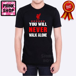 ถูกที่สุด ลิเวอร์พูล เสื้อยืด you will never walk alone N4 #สกรีนเฟล็ก#Liverpool#Nevergiveup พร้อมส่ง