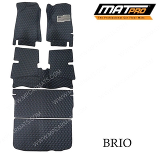 MatPro พรมปูพื้นเข้ารูป5D 6D Premium Fitted Leather Car Mats สำหรับรถรุ่น HONDA BRIO 5ประตู ปี2008-2012