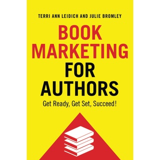 Book Marketing for Authors: Get ready, Get set, Succeed! Paperback