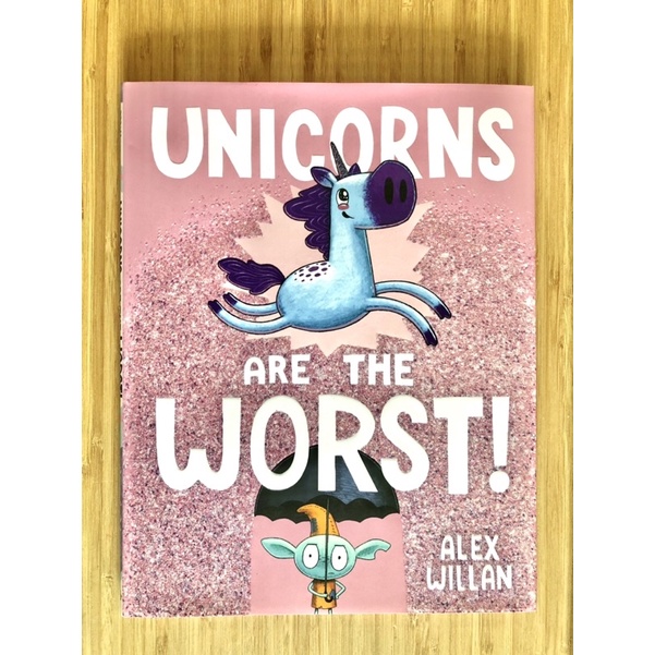 หนังสือ Unicorns are the worst!