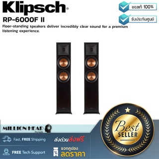 Klipsch : RP-6000F II(ต่อคู่/Pair) by Millionhead (ลำโพงตั้งพื้นที่ให้เสียงชัดใสอย่างไม่น่าเชื่อ)