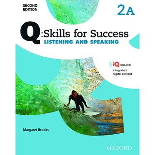 Se-ed (ซีเอ็ด) : หนังสือ Q  Skills for Success 2nd ED 2A, Listening &amp; Speaking  Students Book +iQ Online (P)