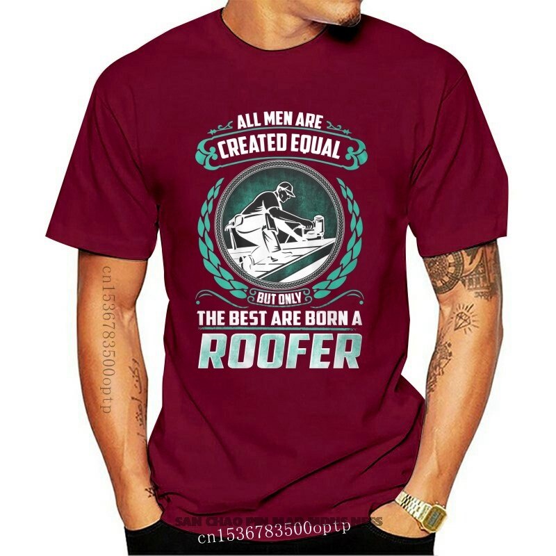 Men T Shirt The Best Are Born A Roofer Tshirts T-Shirt