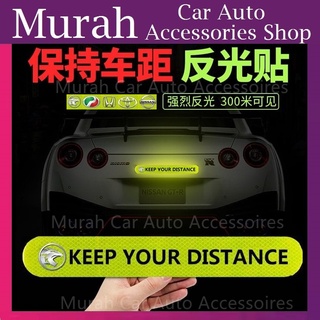 สติกเกอร์สะท้อนแสง ลาย KEEP YOUR DISTANCE PROTON PERODUA TOYOTA HONDA สําหรับติดตกแต่งรถยนต์