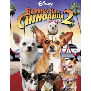 คุณหมาไฮโซ โกบ้านนอก ภาค 2 Beverly Hills Chihuahua 2 : 2011#หนังฝรั่ง - คอมเมดี้