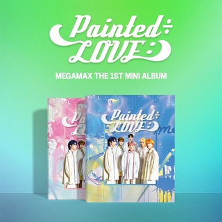MEGAMAX - Mini Album [Painted÷LOVE:)]