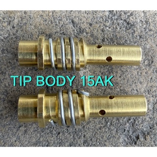 ทิปบอดี้ TIP BODY 15AK (หัวเชื่อมCo2)