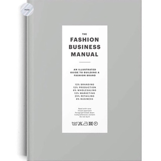 The Fashion Business Manual : An Illustrated Guide to Building a Fashion Brand, Fashion Business พร้อมส่ง!