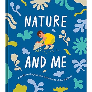 Fathom_  (Eng) Nature and Me: A guide to the joys and excitements of the outdoors (Hardcover)