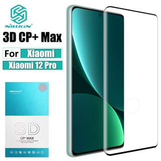 Nillkin ฟิล์มกระจกนิรภัยกันรอยหน้าจอ 3D CP+ MAX กันระเบิด 9H สําหรับ Xiaomi 12 Pro 12S Pro