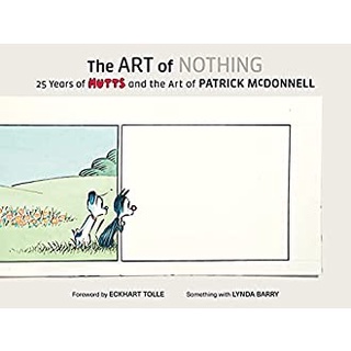 The Art of Nothing : 25 Years of Mutts and the Art of Patrick Mcdonnell [Hardcover]หนังสือภาษาอังกฤษมือ1(New) ส่งจากไทย