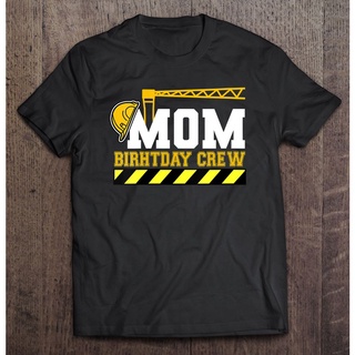 เสื้อยืด พิมพ์ลาย Mom Birthday Crew Construction Worker Hosting Party 2