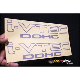 สติ๊กเกอร์​ I-VTEC 2 ชิ้น ivtec DOHC / SOHC