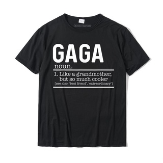 ผ้าฝ้ายแท้เสื้อยืดแขนสั้นลําลอง คอกลม ผ้าฝ้าย พิมพ์ลาย Gaga Like A Grandmother But So Much Cooler Definition สําหรับผู้ช