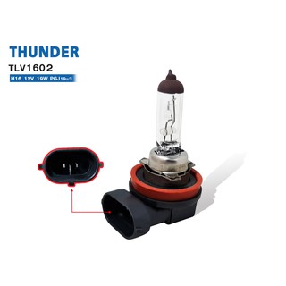 THUNDER หลอดไฟตัดหมอก H16 12V 19W HALOGEN (TLV1602) 1ดวง