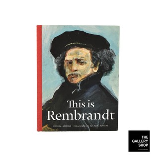 ART BOOK : THIS IS REMBRANDT หนังสือศิลปะสำหรับเยาวชน : แร็มบรันต์