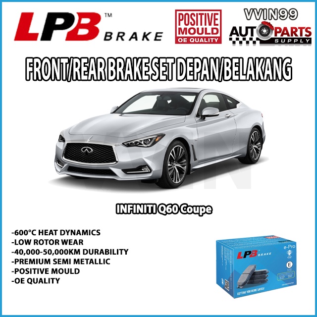 Infiniti Q60 Coupe ผ้าเบรคหน้า/หลัง LPB Semi Metallic